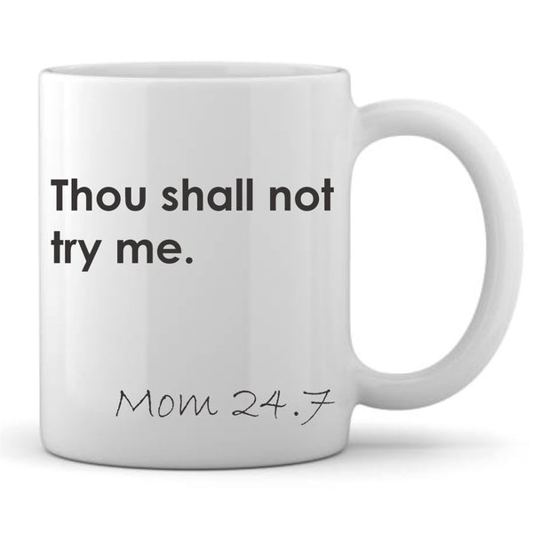 Thou Shalt Not Try Mom Mug (18+) Classic Canvas NetCanvas 